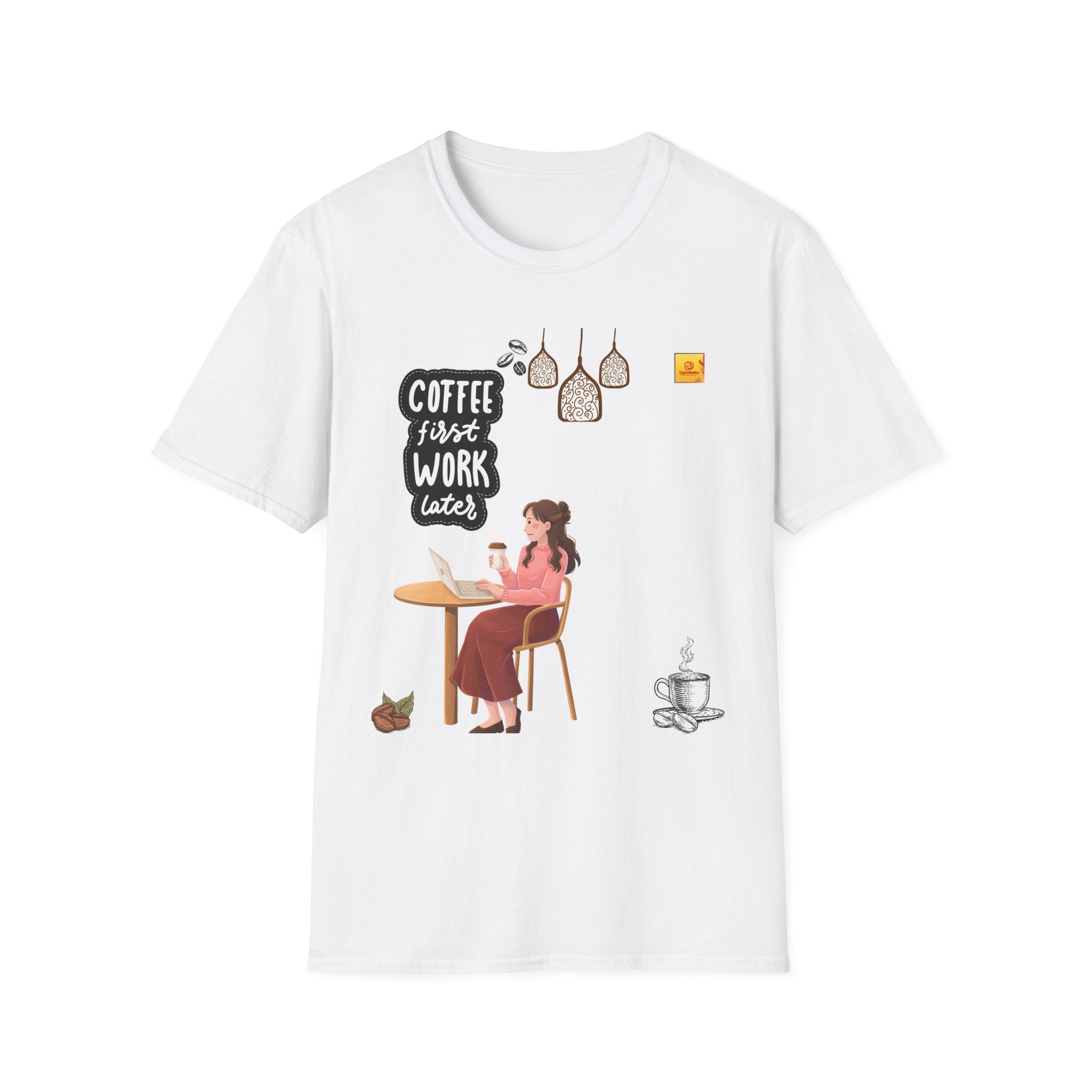 Coffee First Work Later T-Shirt — Relaxed Café Vibes Tee for Remote Workers
